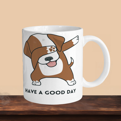 VM SHOPPING MALL Have A Good Day Dog R Ceramic Coffee Mug(330 ml, Pack of 2)