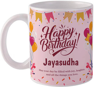 GIFTUATION Happy birthday Jayasudha / Gift for birthday Ceramic Coffee Mug(325 ml)