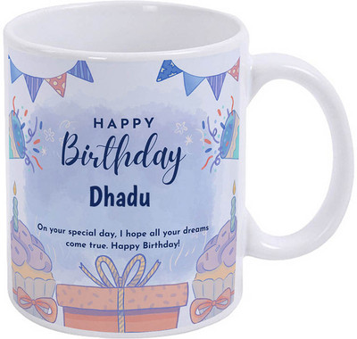 GIFTUATION Happy Birthday Dhadu / Gift for Birthday Ceramic Coffee Mug(325 ml)