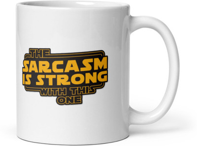 Mr UVD The Sarcasm Is Strong_MUGG Ceramic Coffee Mug(350 ml)
