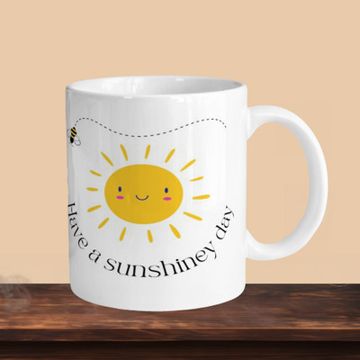VM MALL 101_Have A Sunshiney Day R Ceramic Coffee Mug(330 ml)