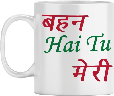 Bhawani Gift Creations Bhean Hei Tu Meri Ceramic Coffee Mug(300 ml)