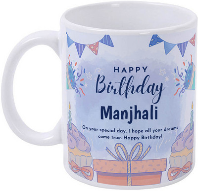 GIFTUATION Happy Birthday Manjhali / Gift for Birthday Ceramic Coffee Mug(325 ml)