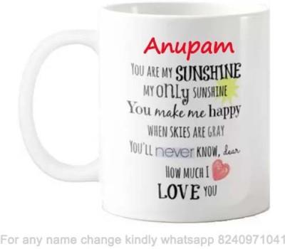 Exocticaa Romantic Gift for Anupam Love theme Message 071 Ceramic Coffee Mug(325 ml)