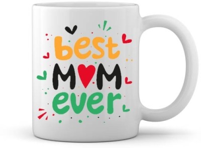 PRINT YOUR DREAM Best mom ever Printed Coffee Ceramic Coffee Mug(330 ml)