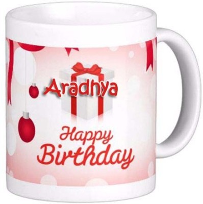 GNS Happy Birthday Gift for Aradhya 082 Ceramic Coffee Mug(325 ml)