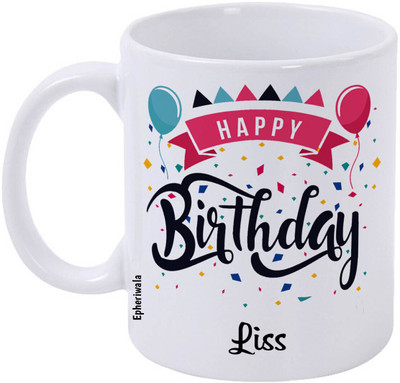 epheriwala Gift Someone Happy birthday Liss Printed White 5 Ceramic Coffee Mug(350 ml)