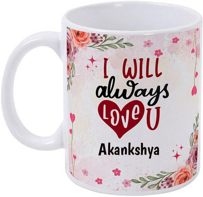 sublix Mug pack of 1 350 ml I Love You Akankshya Ceramic Coffee Mug(350 ml)
