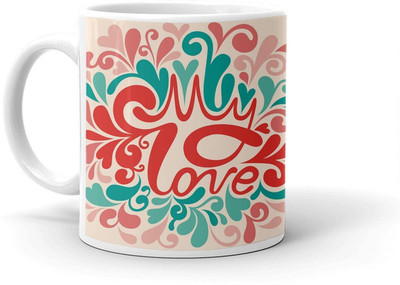 Clapcart My Love Design Multicolor Design Printed Ceramic Coffee Mug(350 ml)