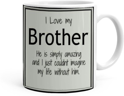 Kesri Gifts I Love My Brother Printed Theme(B24-084) Ceramic Coffee Mug(325 ml)