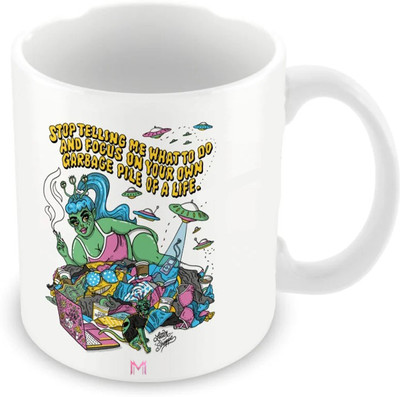 MaddockCorp Alien Garbage Pile Quote Printed White Ceramic Coffee Mug(350 ml)