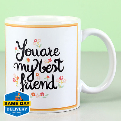 FNP You Are My Best Friend Ceramic Coffee Mug(325 ml)