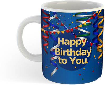 Daddy dream NEW-HAPPY BIRTHDAY FATHER , SISTER , BROTHER , MOTHER FRIEND 7 Ceramic Coffee Mug(325 ml)