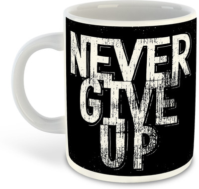 FLEXERSTYLE NEW2025-NeverGiveUpD_new mug_325ml pack of 1 Ceramic Coffee Mug(325 ml)