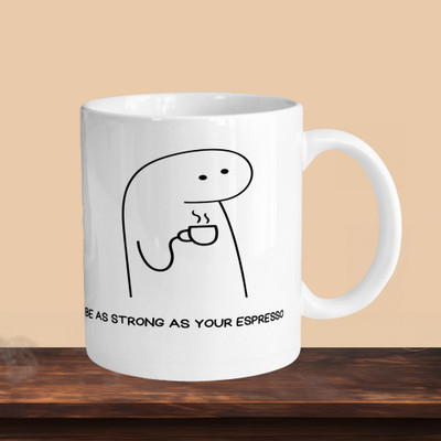 Printhorizon 101_Be As Strong R Ceramic Coffee Mug(330 ml)