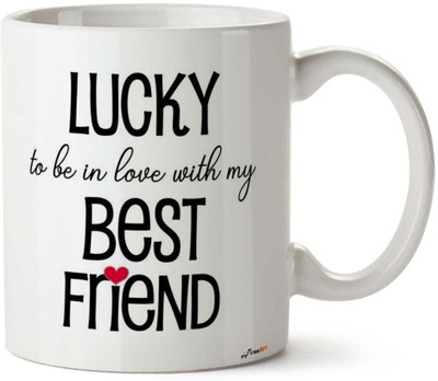 FirseBUY Lucky to Be in Love with My Best Friend Quotes Printed Ceramic Coffee Mug(325 ml)