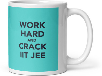 Mr UVD Work Hard and Crack IIT JEE_MUGG Ceramic Coffee Mug(350 ml)