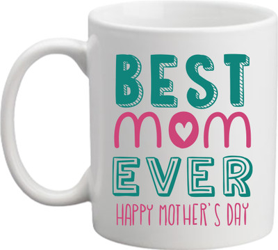 JoaToyBox Best Mom Ever Design - Best Gift for Mom on Birthday / Mother's Day Ceramic Coffee Mug(330 ml)