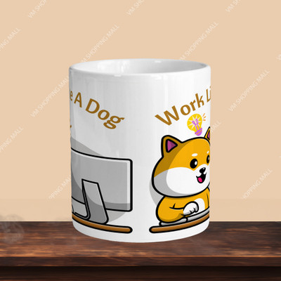 VMSHOPPINGMART 101_Work Like A Dog 01 R-S Ceramic Coffee Mug(330 ml, Pack of 2)