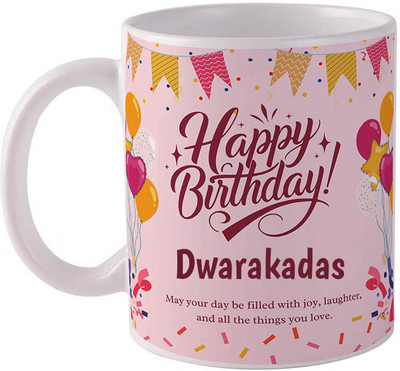 GIFTUATION Happy birthday Dwarakadas / Gift for birthday Ceramic Coffee Mug(325 ml)