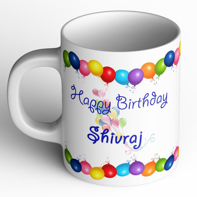 Abaronee NEW_Happy Birthday Shivraj b001 Ceramic Coffee Mug(350 ml)