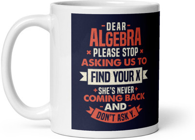 Mr UVD Algebra Find Your Maths Ceramic Coffee Mug(350 ml)