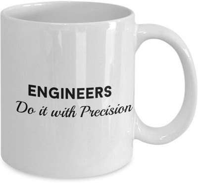 craft maniacs ENGINEERS DO IT WITH PRECISION 330 ML WHITE MUG FOR ENGINEERS Porcelain Coffee Mug(350 ml)