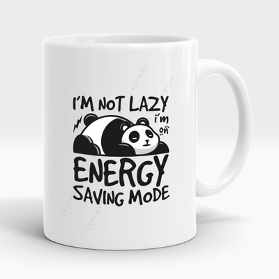 LASTWAVE I'm Not Lazy I'm On Energy Saving Mode, Graphic Printed 325ml Cermaic Coffee Ceramic Coffee Mug(325 ml)