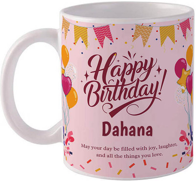 GIFTUATION Happy birthday Dahana / Gift for birthday Ceramic Coffee Mug(325 ml)