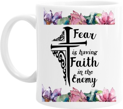 printsbea Printed Fear is Having Faith in the Enemy Quotes Ceramic Coffee LV27 Ceramic Coffee Mug(325 ml)