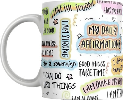 sublix Daily Afirmations Quotes Printed IMPORTED Ceramic coffee mug for Gifting Ceramic Coffee Mug(330 ml)