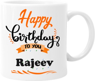 printsbea Printed Happy Birthday to you Rajeev Wishes Unique Quotes Ceramic Coffee Ceramic Coffee Mug(325 ml)