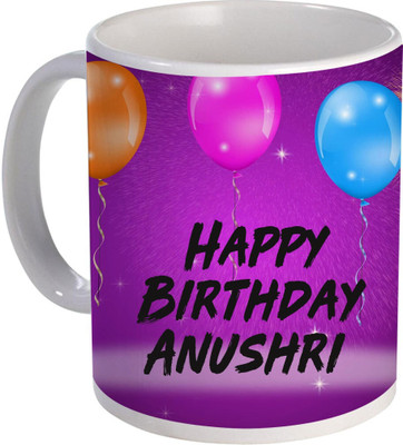 COLOR YARD happy birth day Anushri design on white Ceramic Coffee Mug(320 ml)