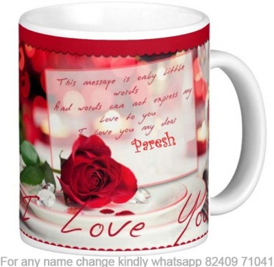 Exoctic Silver Romantic Gift for Paresh Love theme Proposal Message 104 Ceramic Coffee Mug(325 ml)