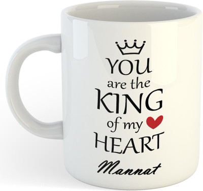 Vrantiikar Mannat You Are King Of My Heart , Best Gift For Mannat_SR Ceramic Coffee Mug(325 ml)