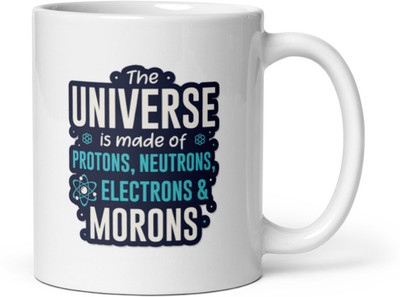 Mr UVD The Universe is Made Up Of Science_MUGG Ceramic Coffee Mug(350 ml)