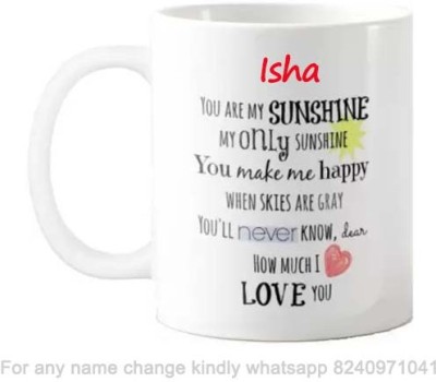 GNS Romantic Gift for Isha Love theme Message 071 Ceramic Coffee Mug(325 ml)