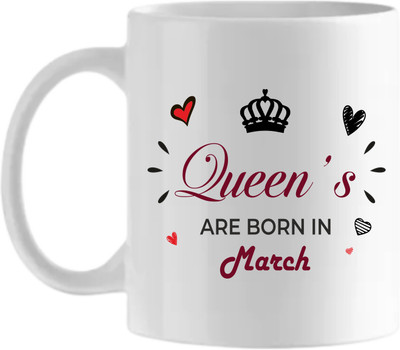 Nova Creations Microwave Safe Queens are born in March Ceramic Coffee Mug(325 ml)