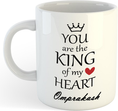 Vrantiikar Omprakash You Are King Of My Heart , Best Gift For Omprakash_SR Ceramic Coffee Mug(325 ml)