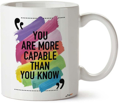FirseBUY You are More Capable Than You Know - Motivational Quotes Printed Ceramic Coffee Mug(325 ml)