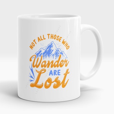 LASTWAVE Not All Those Who Wander Are Lost, Graphic Printed 325ml Ceramic Coffee Mug(325 ml)