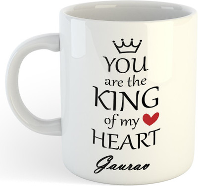 NADN Gaurav You Are King Of My Heart , Best Gift For Gaurav_NA Ceramic Coffee Mug(325 ml)