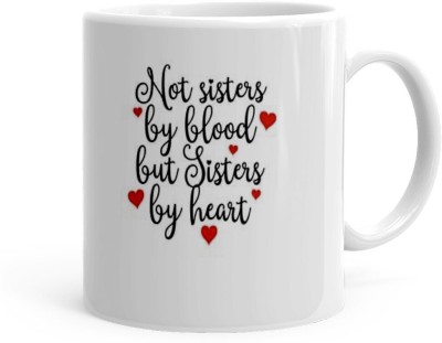 Kesri Gifts sisters by heart Printed Theme (MJ-S24-150) Ceramic Coffee Mug(325 ml)