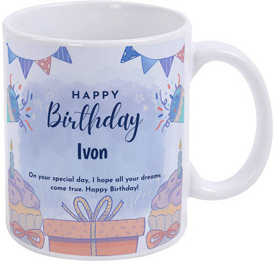 GIFTUATION Happy Birthday Ivon / Gift for Birthday Ceramic Coffee Mug(325 ml)