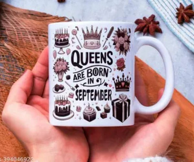 Manorath Queens Are Born In Septemberr Happy Birthday mug Sip,Celebrate,Repeat Ceramic Coffee Mug(345 ml)