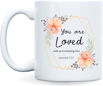 ar creative You Are Loved, Inspirational Bible Verse Printed Ceramic Coffee Mug(350 ml)