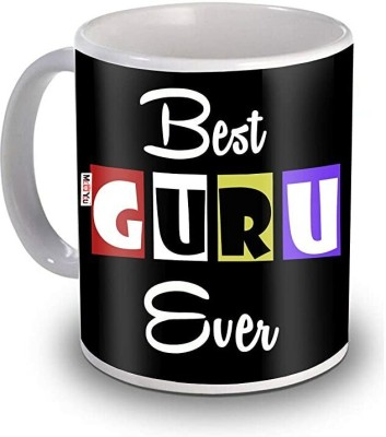 ME&YOU Best Guru Ever Quoted Printed Ceramic Coffee for Best Teacher IZ19DTTeachersDayMU-116 Ceramic Coffee Mug(325 ml)