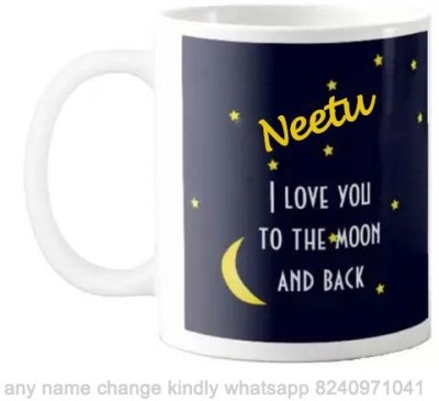 GNS Romantic Gift for Neetu Love you to Moon and Back 075 Ceramic Coffee Mug(325 ml)