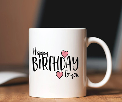 ZORI Premium Quality Happy Birthday To You Printed Glossy Finished , 1 Piece, White, 330ml Ceramic Coffee Mug(330 ml)