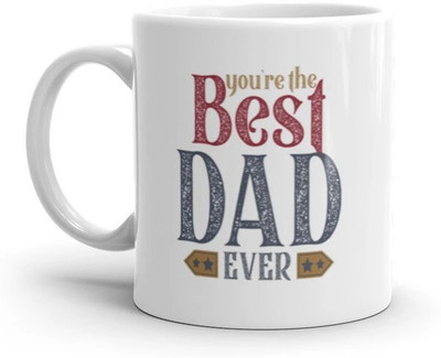 Mr UVD You're The Best Dad Ever 77 Design Graphical Printed Premium Quality_MUGG Ceramic Coffee Mug(350 ml)